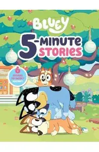 Bluey 5-Minute Stories: 6 Stories in 1 Book? Hooray!