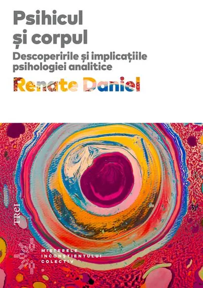 Psihicul și corpul - Paperback brosat - Renate Daniel