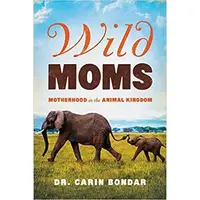 Wild Moms