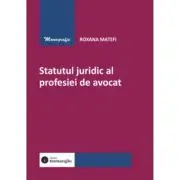 Statutul juridic al profesiei de avocat