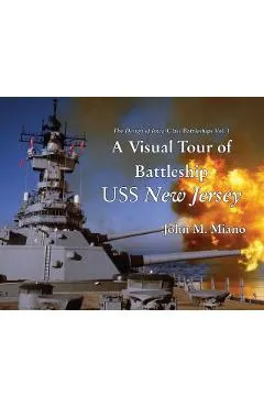A Visual Tour of Battleship USS New Jersey
