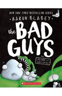 The Bad Guys in Alien Vs Bad Guys (the Bad Guys #6), Volume 6