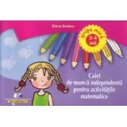 Caiet de munca independenta pentru activitatile matematice 3-4 ani