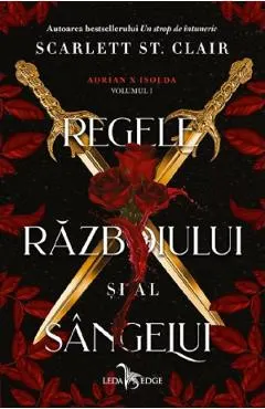 Regele razboiului si al sangelui. Seria Adrian X Isolda Vol.1