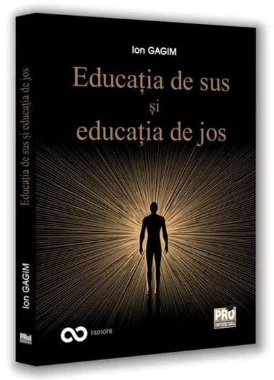 Educația de sus și educația de jos - Paperback brosat