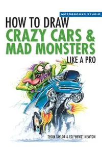 How to Draw Crazy Cars & Mad Monsters Like a Pro