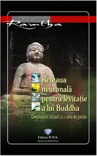 Rețeaua neuronală pentru levitație a lui Buddha - Paperback brosat - Ramtha