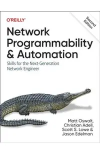 Network Programmability and Automation: Skills for the Next-Generation Network Engineer