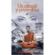 Un calugar si prietena lui