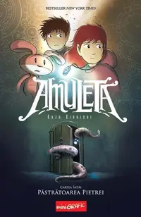 Păstrătoarea pietrei. Amuleta (Vol.1) - Hardcover - Kazu Kibuishi