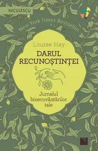 Darul recunoștinței - Paperback brosat - Louise L. Hay