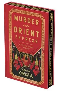 Murder on the Orient Express Deluxe Collector's Edition: A Hercule Poirot Mystery: The Official Authorized Edition
