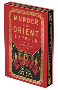 Murder on the Orient Express Deluxe Collector's Edition: A Hercule Poirot Mystery: The Official Authorized Edition