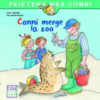 Conni merge la zoo - Paperback brosat - Liane Schneider, Eva Wenzel-Bürger