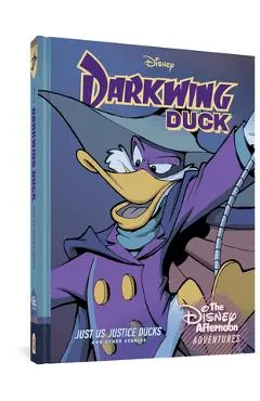 Darkwing Duck: Just Us Justice Ducks: Disney Afternoon Adventures Vol. 1