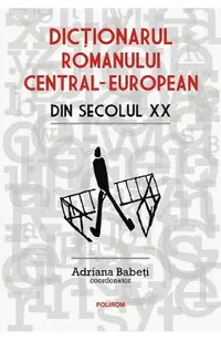 Dictionarul romanului central-european din secolul XX