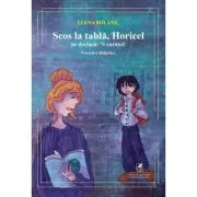 Scos la tabla, Horicel ne declara: ‘S curatel!