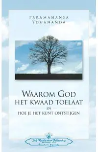 Waarom God Het Kwaad Toelaat - Why God permits Evil (Dutch)
