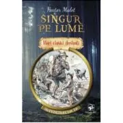 Singur pe lume. Mari clasici ilustrati