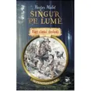 Singur pe lume. Mari clasici ilustrati