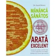 Mananca sanatos, arata excelent