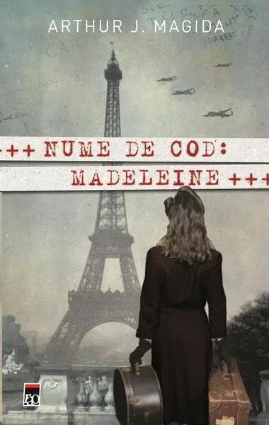 Nume de cod: Madeleine - Hardcover - Arthur J. Magida
