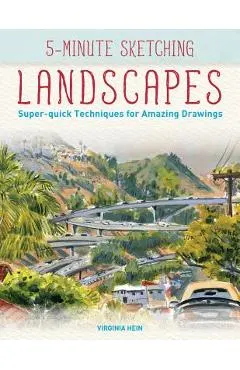 5-Minute Sketching -- Landscapes: Super-Quick Techniques for Amazing Drawings