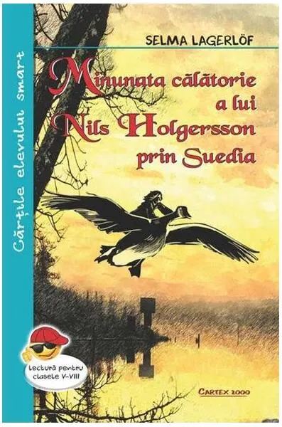 Minunata călătorie a lui Nils Holgersson prin Suedia - Paperback brosat - Selma Lagerlöf