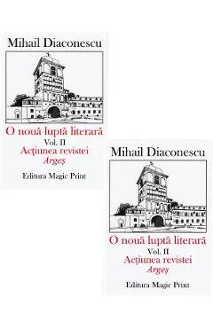 O noua lupta literara. Vol.1+2