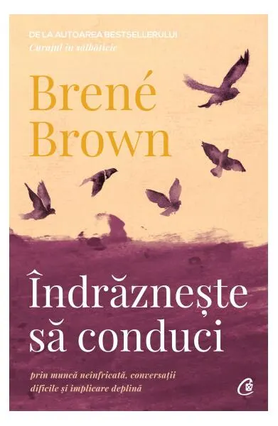 Îndrăznește să conduci - Paperback brosat - Brené Brown
