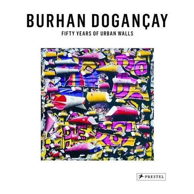 Fifty Years of Urban Walls: A Burhan Dogançay Retrospective