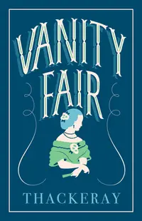 Vanity Fair (Alma Classics)