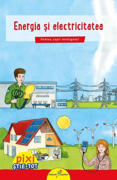 Energia și electricitatea - Paperback - Brigitte Hoffmann