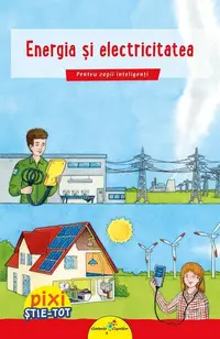 Energia și electricitatea - Paperback - Brigitte Hoffmann