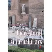 Judecatorul si jurnalul ars