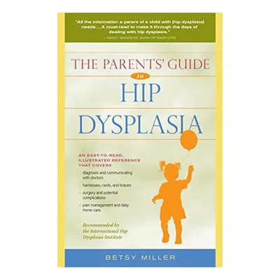 The Parents' Guide to Hip Dysplasia