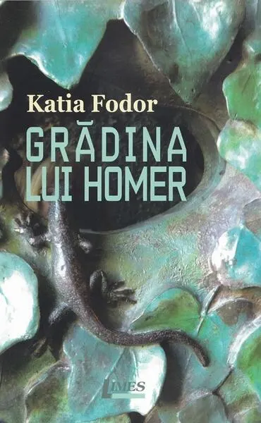 Grădina lui Homer - Paperback brosat - Katia Fodor