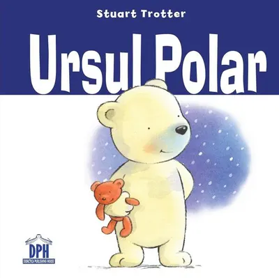 Ursul polar - Paperback brosat - Stuart Trotter
