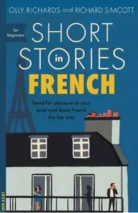 Short Stories in French for Beginners