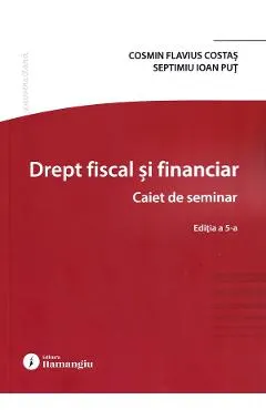 Drept fiscal si financiar. Caiet de seminar Ed.5