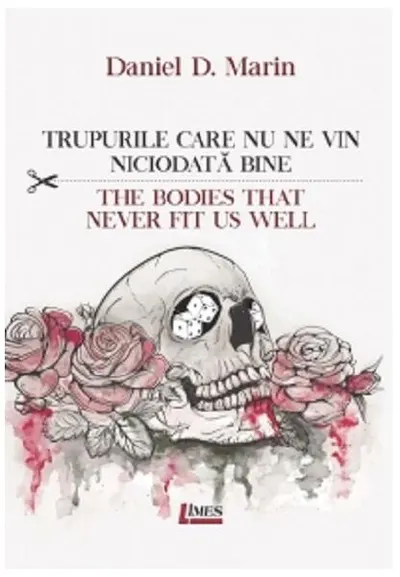 Trupurile care nu ne vin niciodată bine - Paperback brosat - Daniel D. Marin