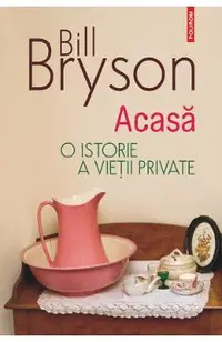 Acasa. O istorie a vietii private Ed.2023