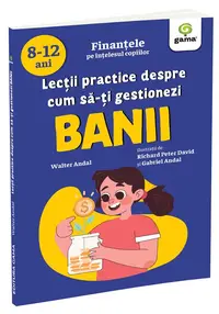 Lectii practice despre cum sa-ti gestionezi banii