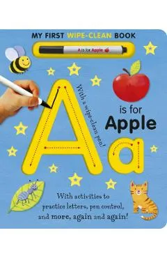 A is for Apple Wipe-Clean: My First Wipe-Clean Book