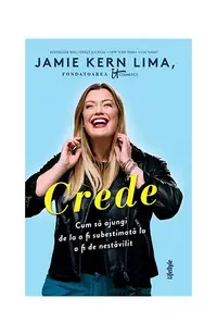 Crede - Paperback brosat - Jamie Kern Lima