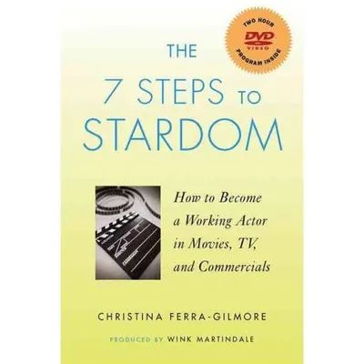 The 7 Steps to Stardom