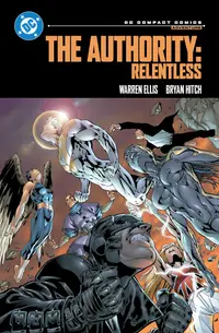 The Authority. Relentless: DC Compact Comics Edition