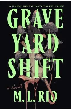 Graveyard Shift: A Novella
