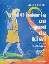 O istorie cu gust de kiwi - Hardcover