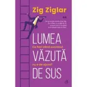 Lumea vazuta de sus